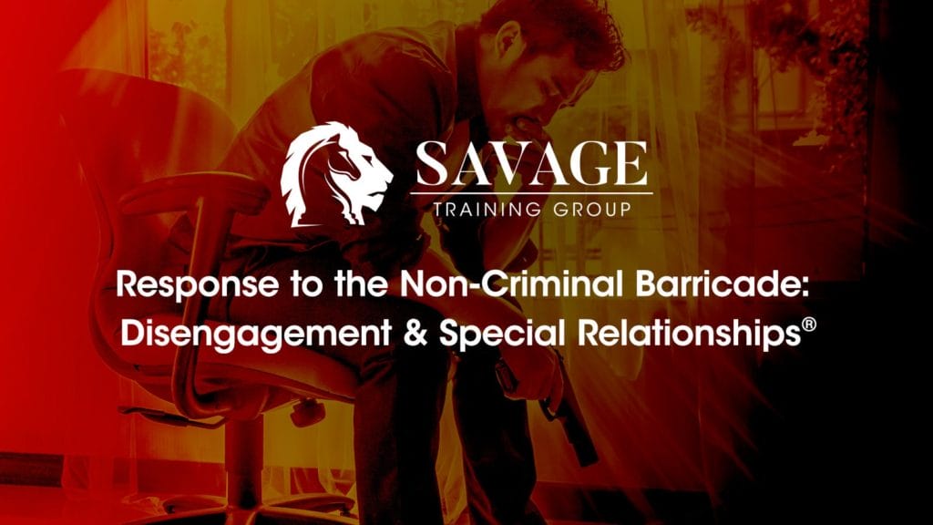 Response to the Non-Criminal Barricade: Disengagement & Special Relationships