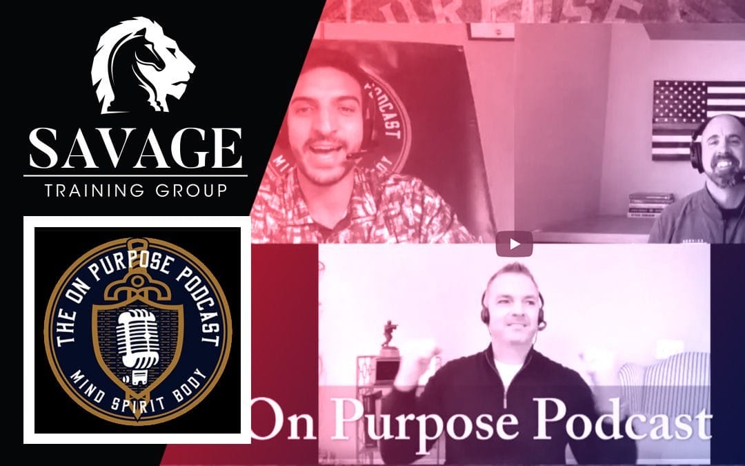 Savage Training Group's Scott Savage on On Purpose podcast
