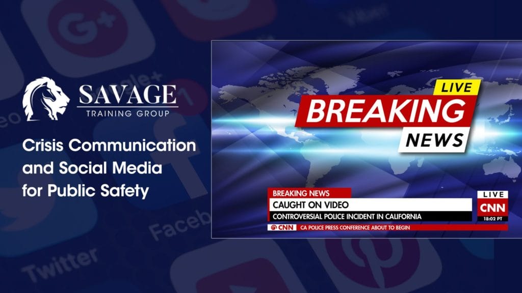 Savage Training Group | Crisis Communication and Social Media for Public Safety