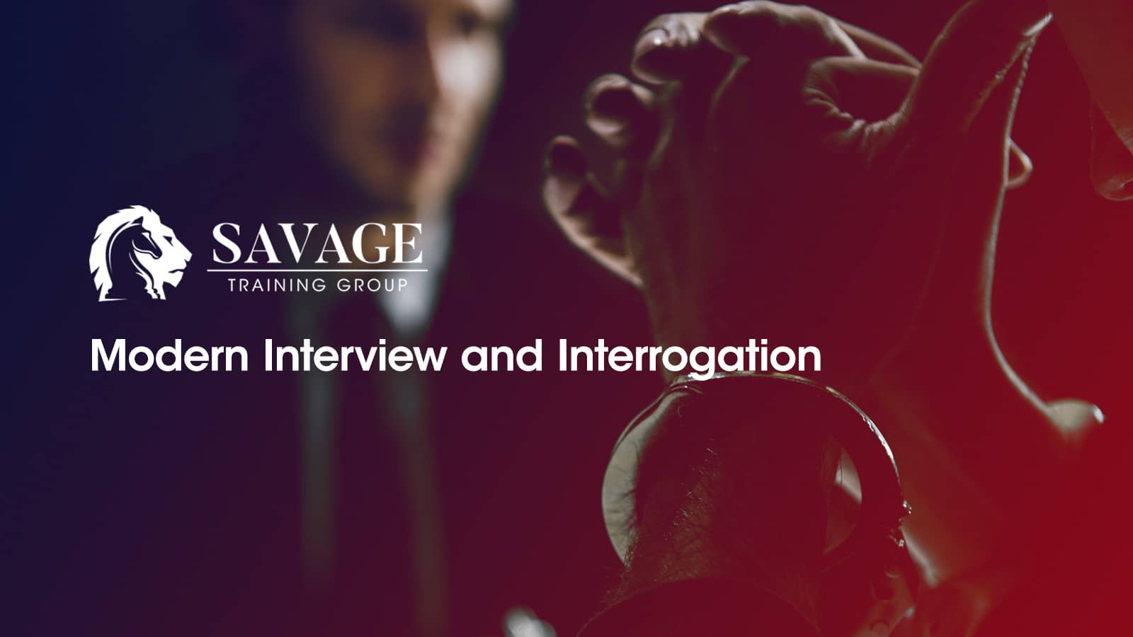Modern Interview and Interrogation