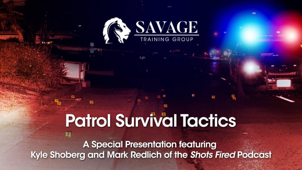 Patrol Survival Tactics