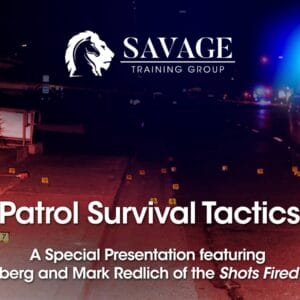 Patrol Survival Tactics