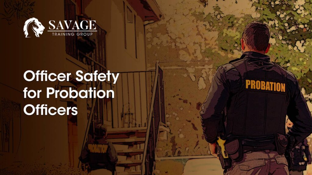 Officer Safety for Probation Officers